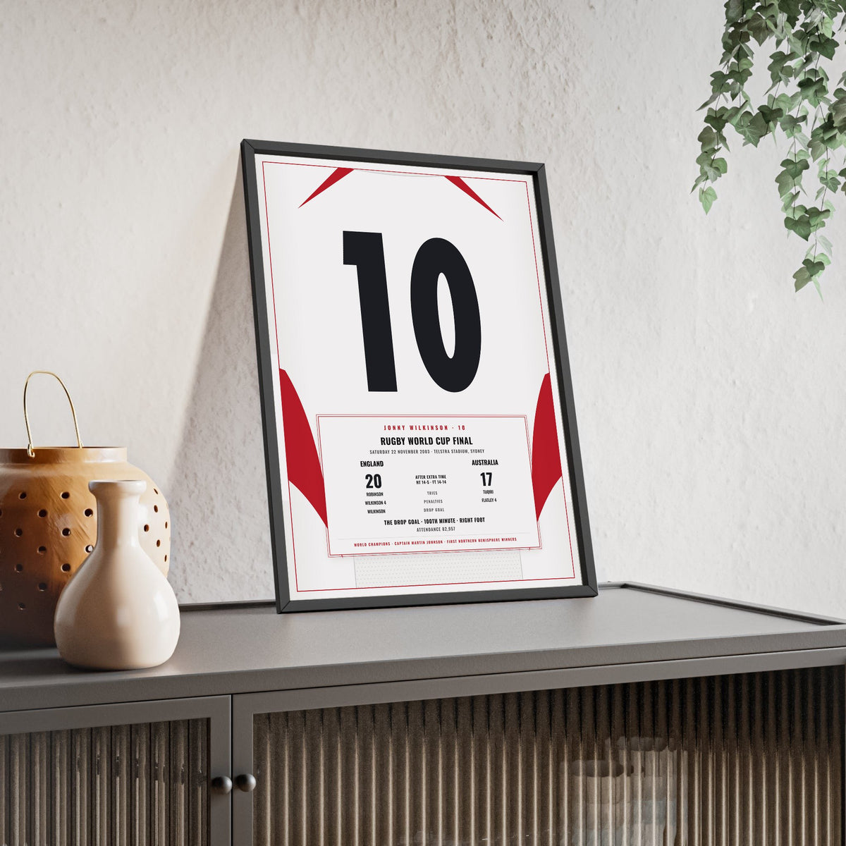 England Rugby World Cup Final 2003 Wilkinson 10 print framed and leaning on a sideboard