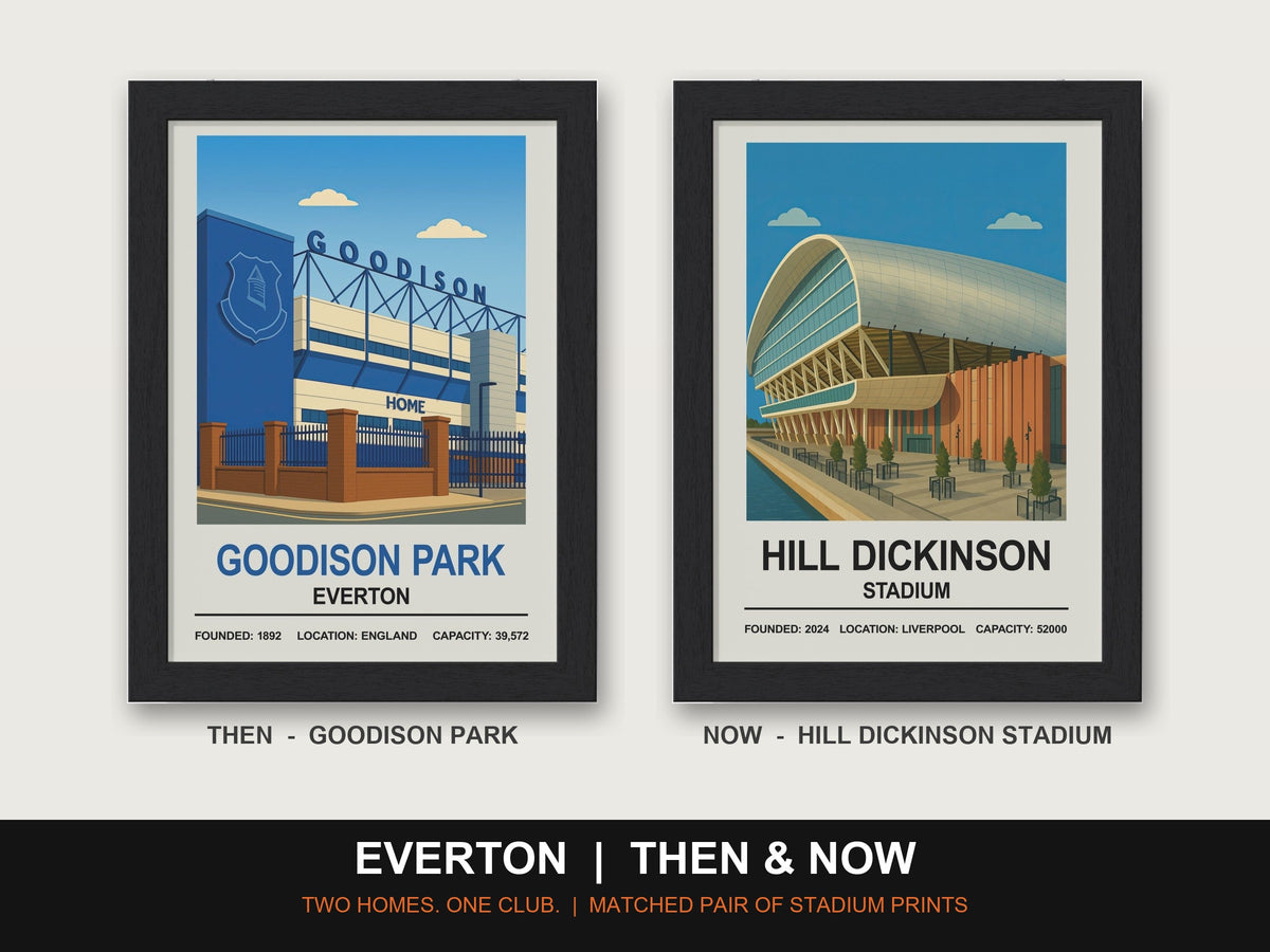 Everton Then & Now Stadium Set | Goodison Park + Hill Dickinson Stadium Prints