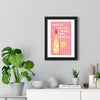 Limoncello poster framed on living room wall showing pink striped motivational design