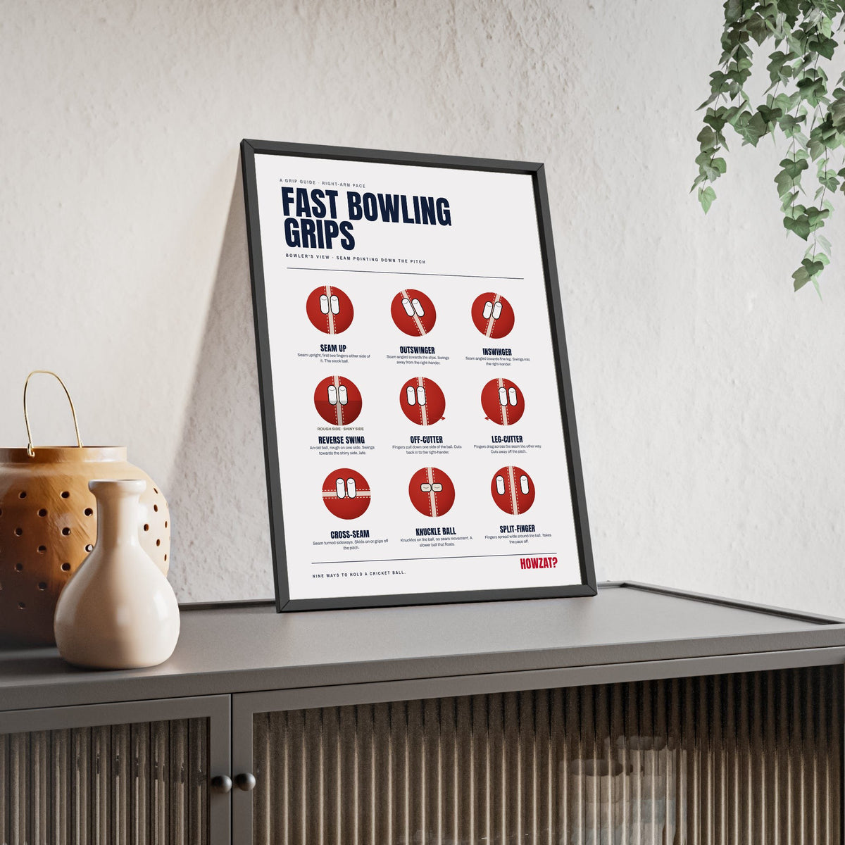 Fast Bowling Grips Cricket print framed and leaning on a sideboard