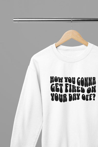 Black t-shirt with FIRED On Your Day Off Quote Friday Movie /Sweatshirt front view