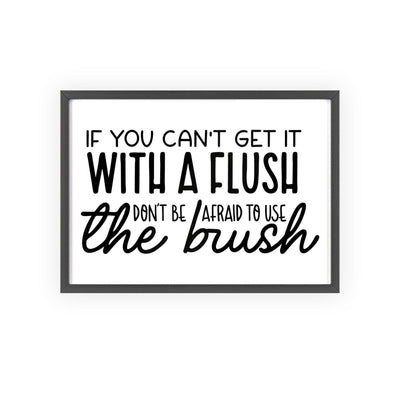 Framed Flush Bathroom Print Funny Toilet Brush print