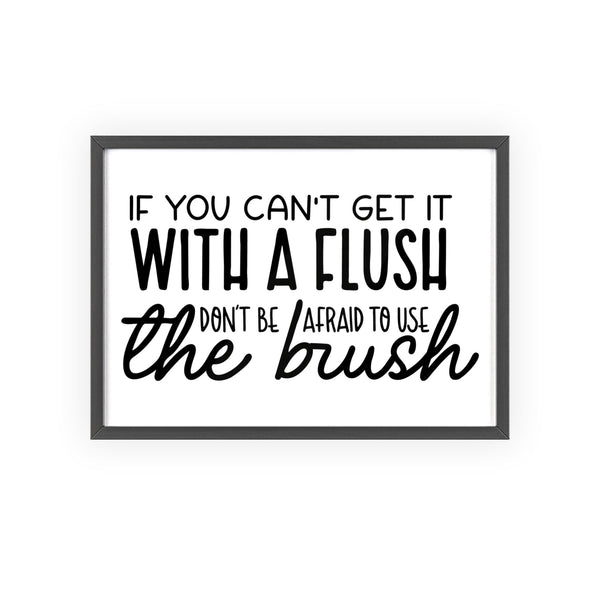Funny flush and brush bathroom print framed wall art – bold toilet humour poster