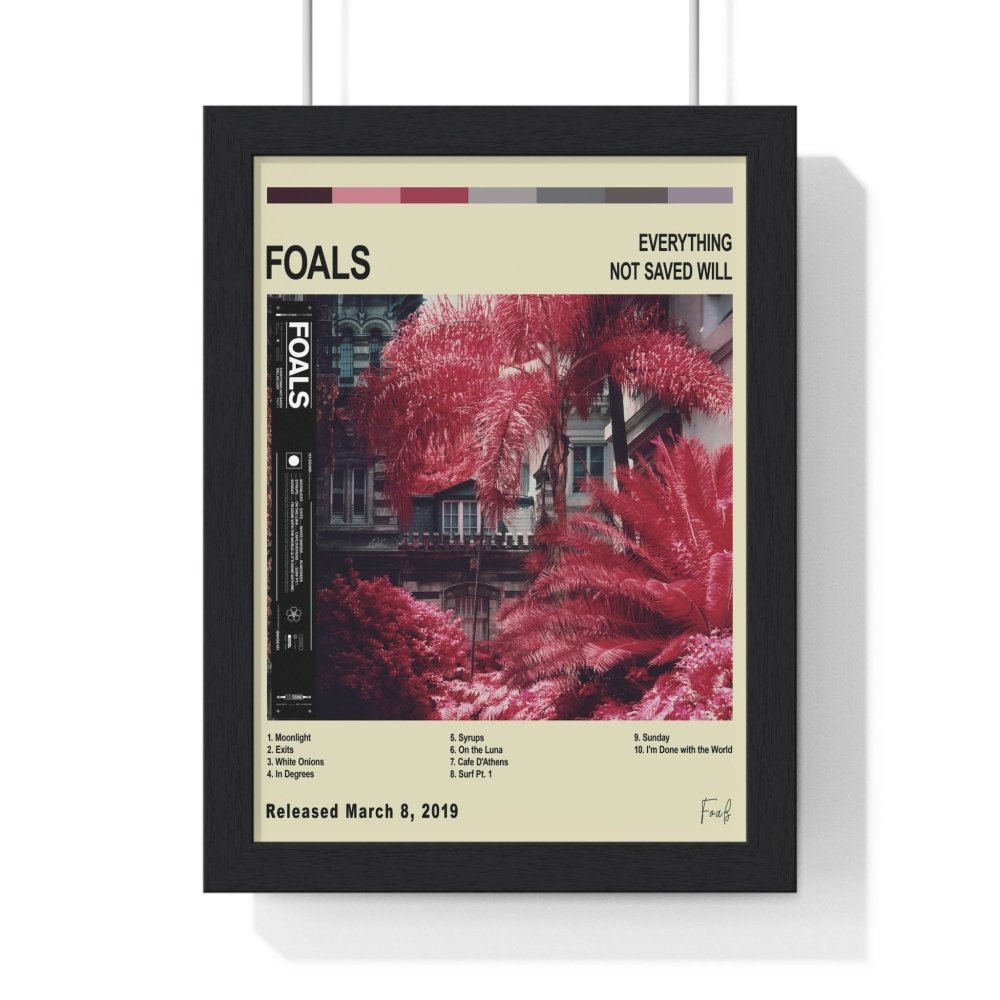 Foals - Everything Not Saved Will Be Lost Album Poster - Poster Kingz