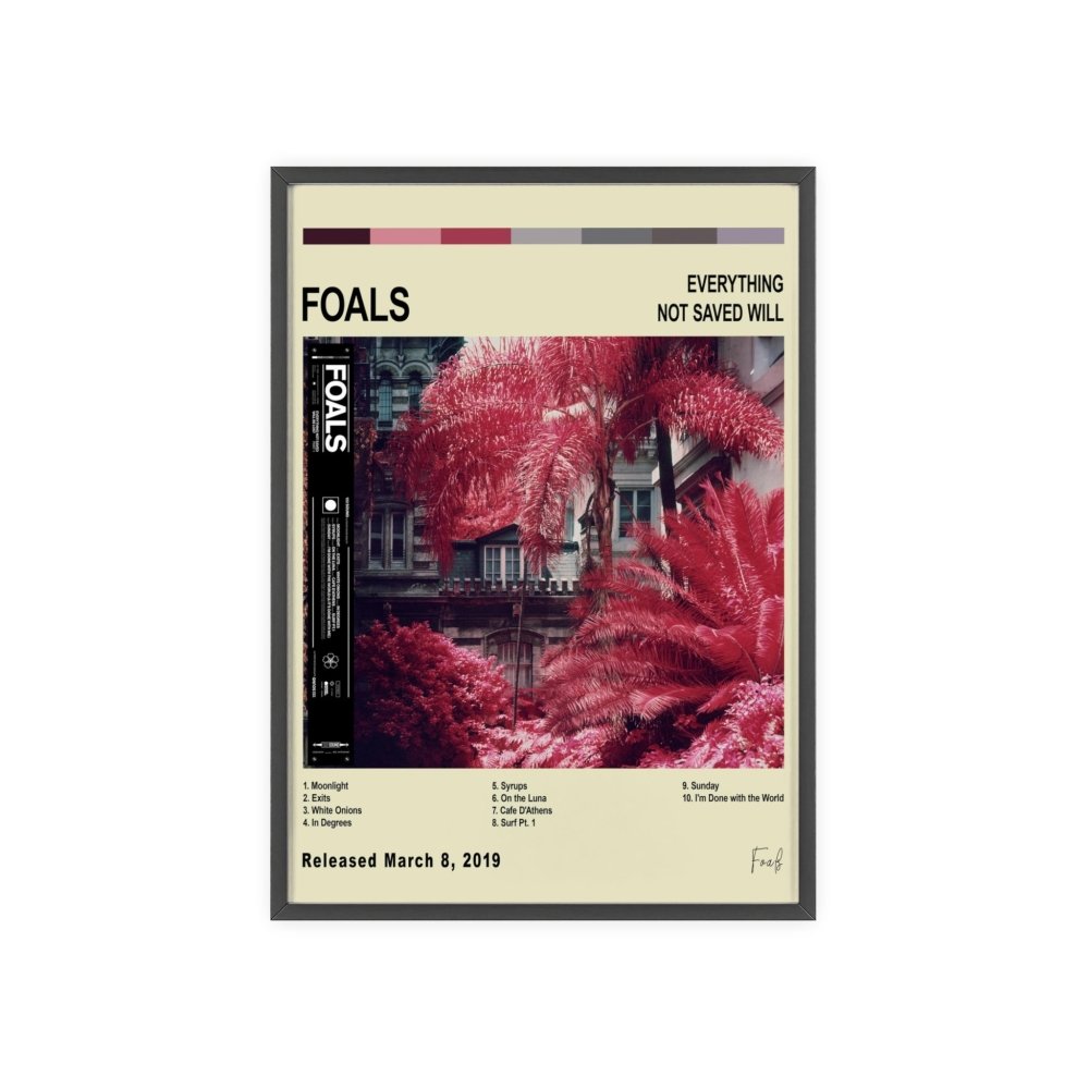 Foals - Everything Not Saved Will Be Lost Album Poster - Poster Kingz