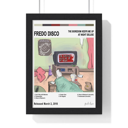 Fredo Disco - The Boredom Keeps Me Up At Night Album Poster - Poster Kingz