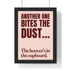 Funny Another One Bites the Dust lyric print in a black frame