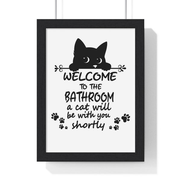 Framed funny cat bathroom print reading Welcome to the Bathroom a cat will be with you shortly