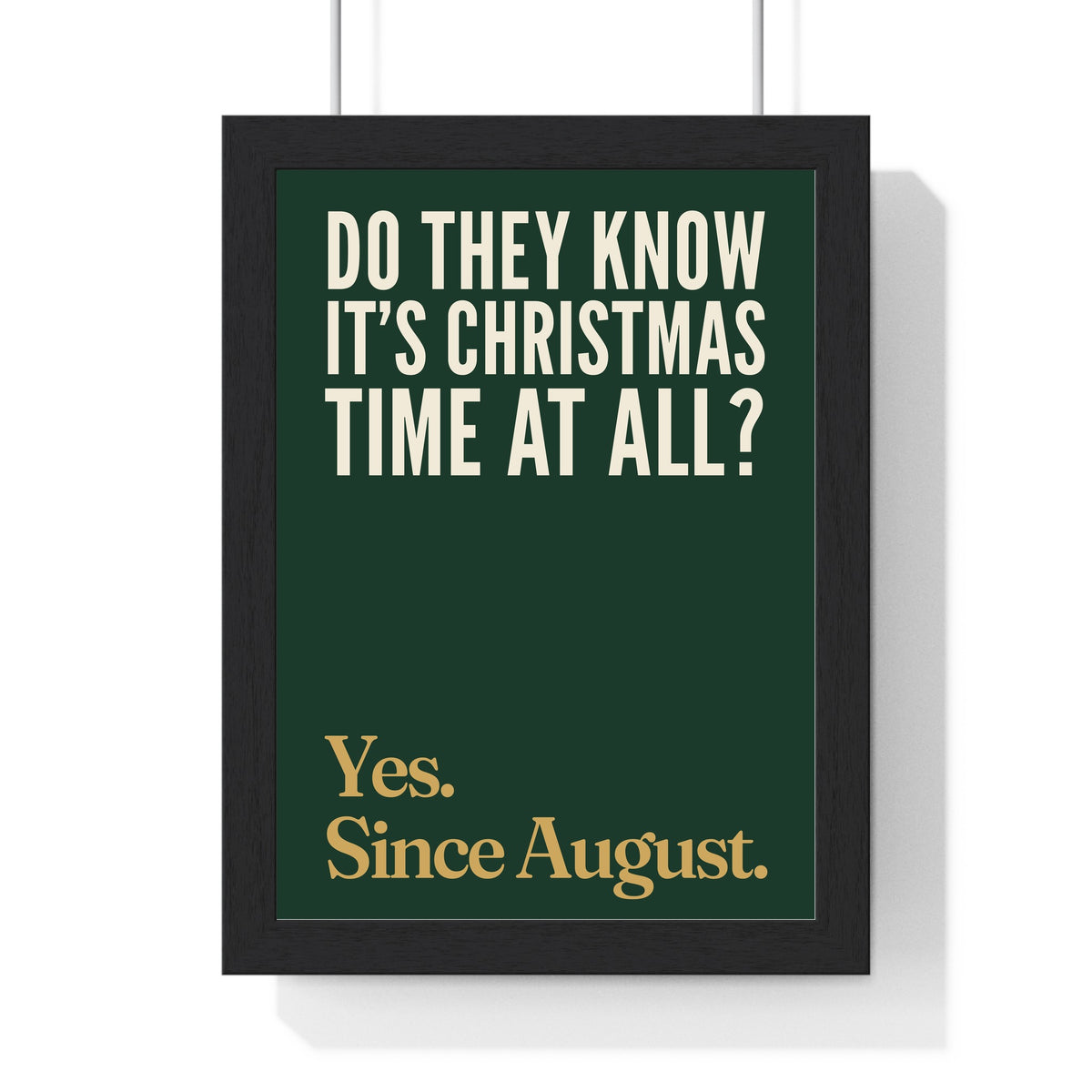 Funny Do They Know It's Christmas? lyric print in a black frame