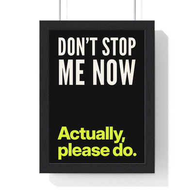 Funny Don't Stop Me Now lyric print in a black frame