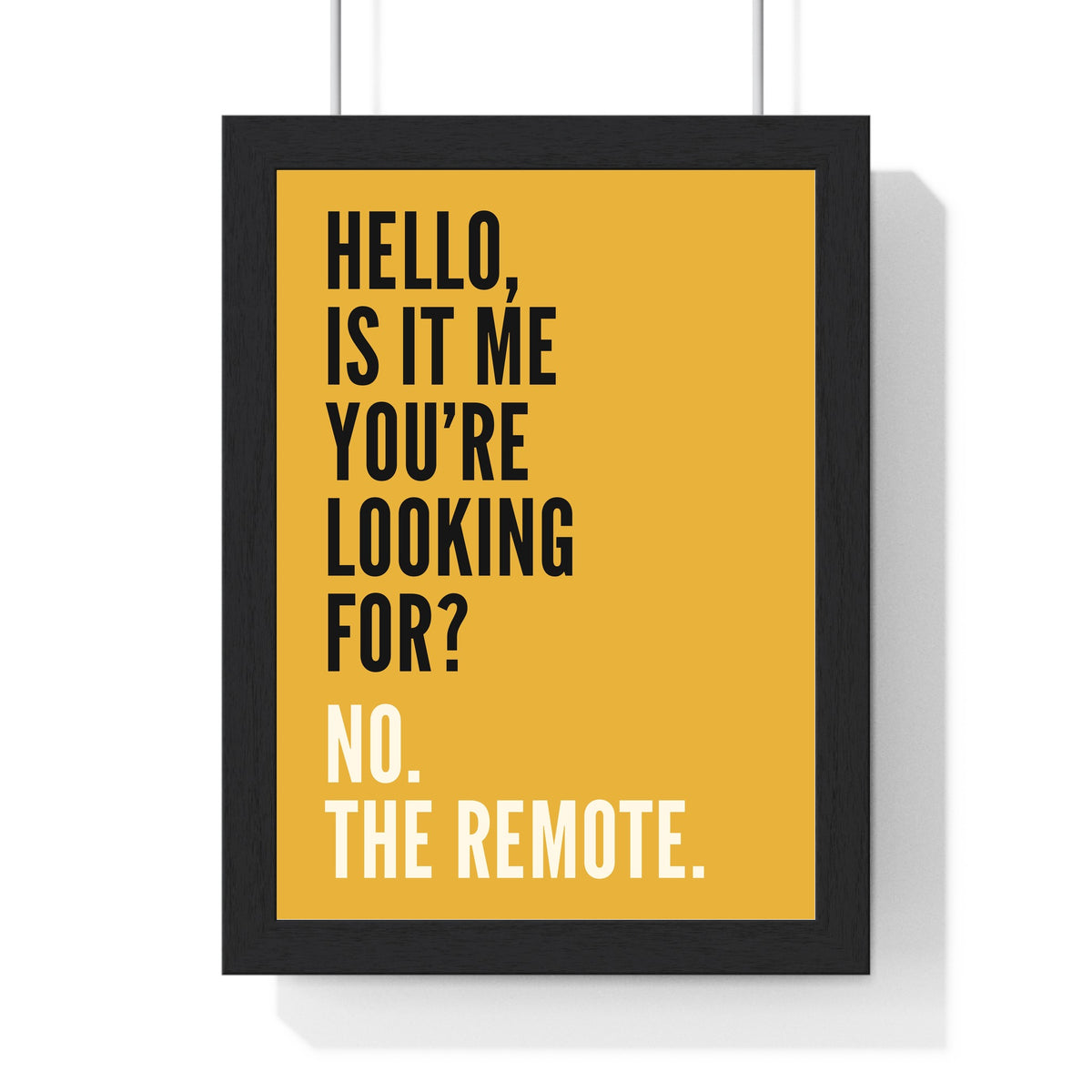 Funny Hello lyric print in a black frame