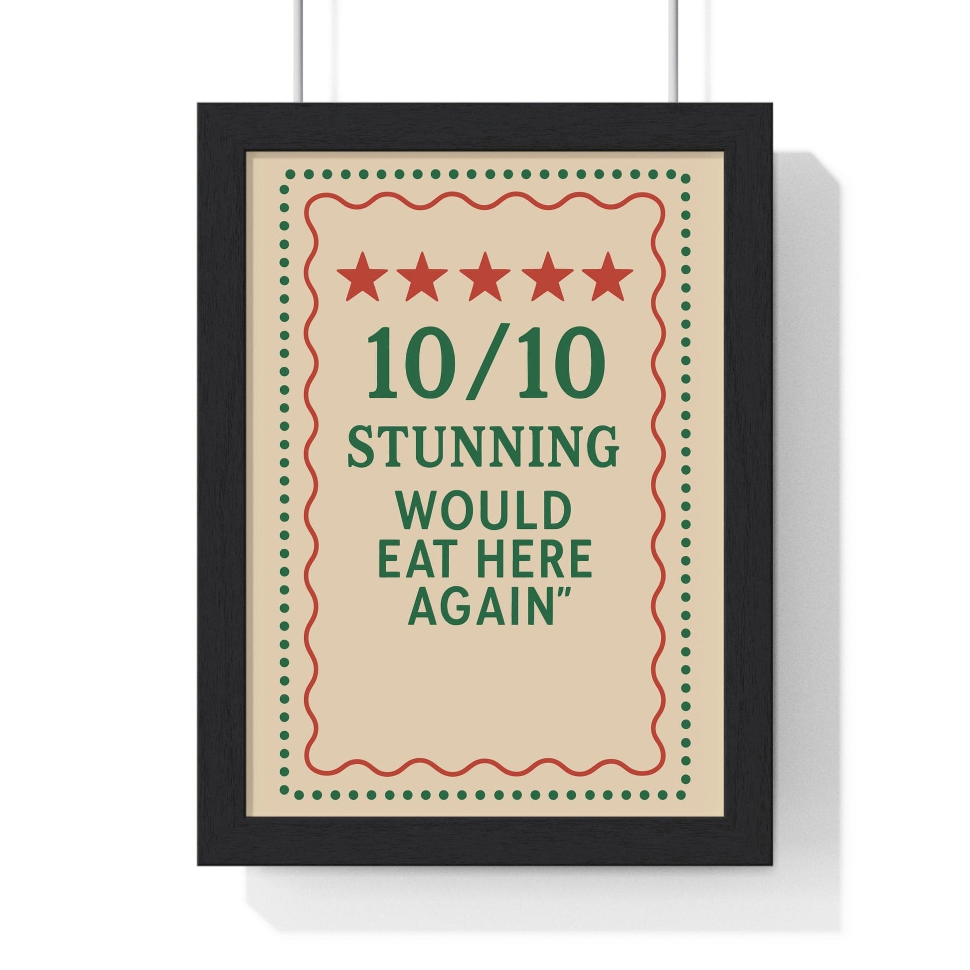 Framed Funny Kitchen - 10/10 Would Eat Here Again Print - Bold print
