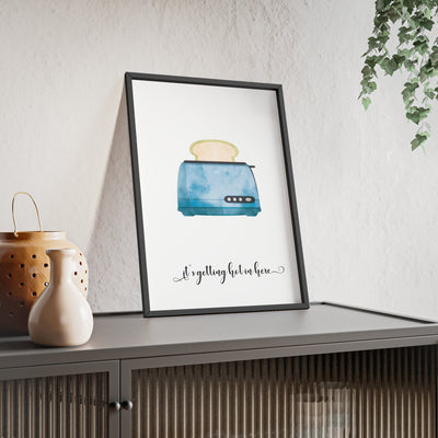 Framed Funny Kitchen - It's Getting Hot in Here Print print