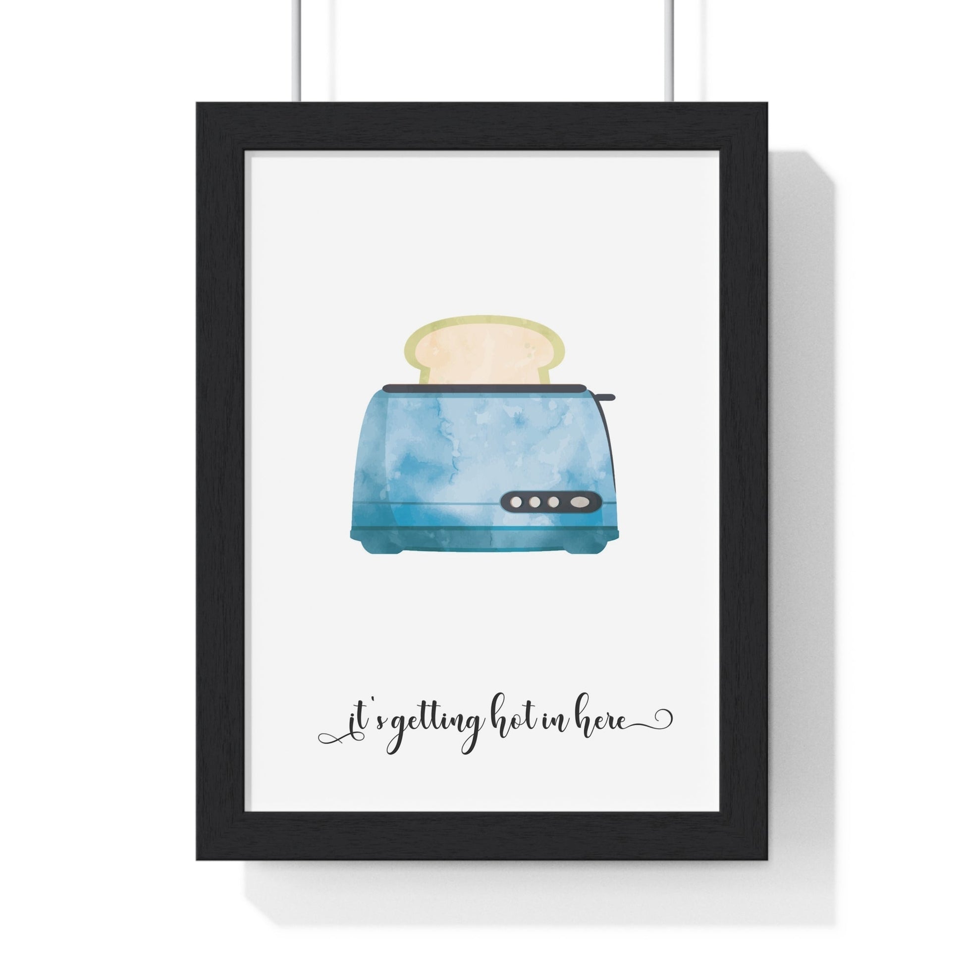 Framed Funny Kitchen - It's Getting Hot in Here Print print
