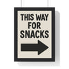 Framed Funny Kitchen - This Way For Snacks Arrow Print - Bold print
