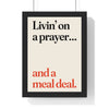 Funny Livin' on a Prayer lyric print in a black frame