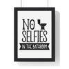 Framed Funny No Selfies Bathroom Wall Print Bold Toilet Humour print