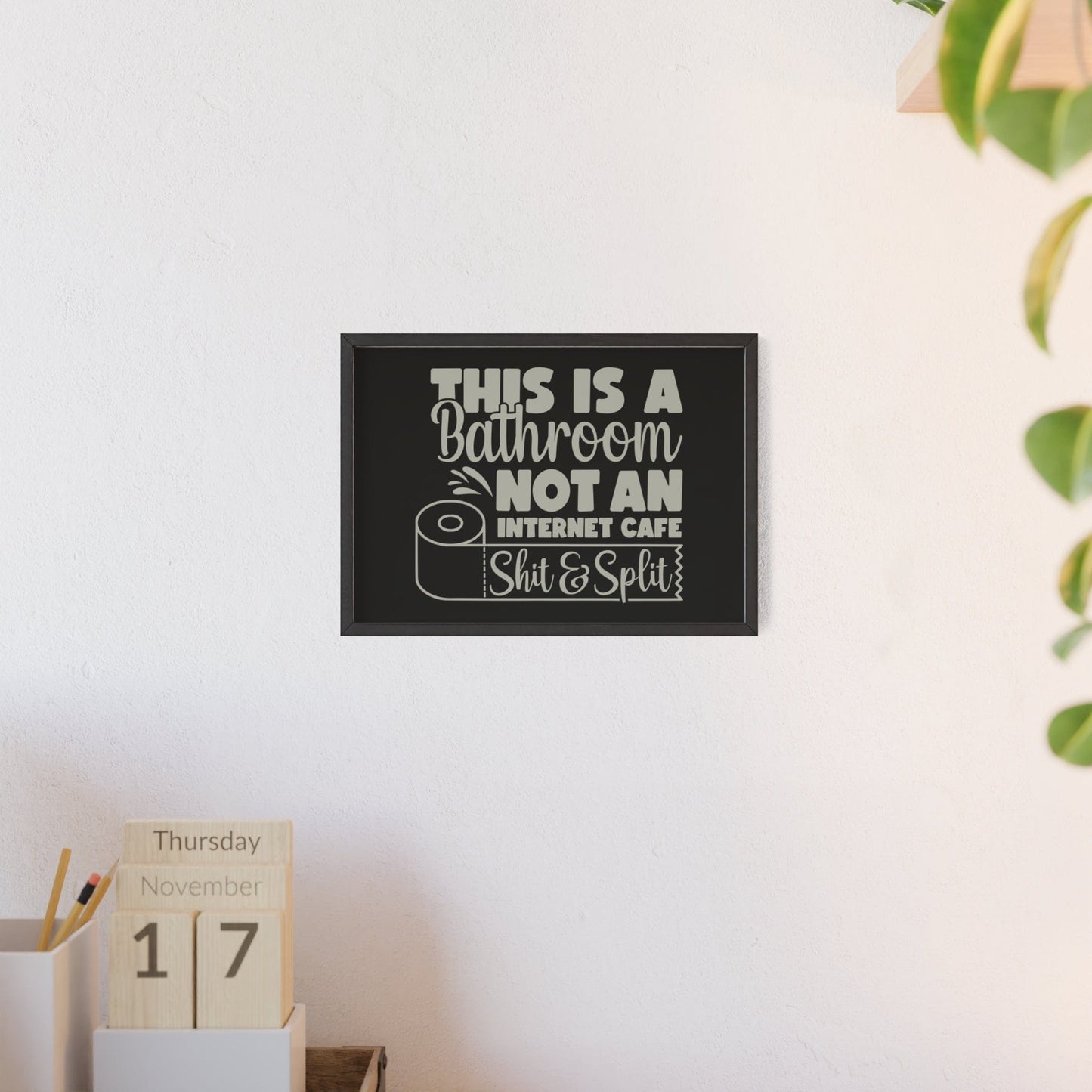Framed Funny Shit & Split Bathroom Print Toilet print