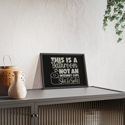 Framed Funny Shit & Split Bathroom Print Toilet print