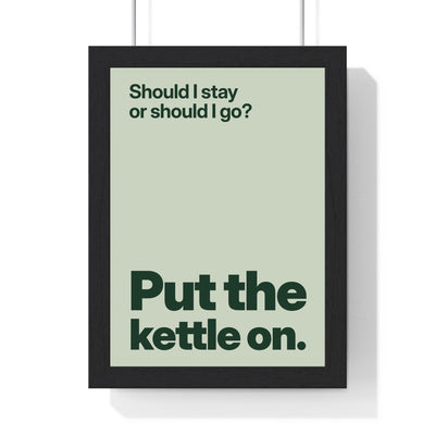 Funny Should I Stay or Should I Go lyric print in a black frame