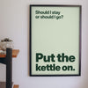 Funny Should I Stay or Should I Go lyric print framed on a wall