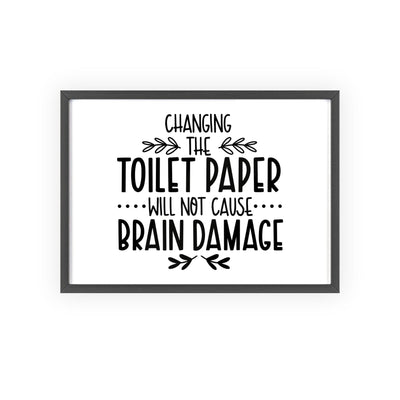 Framed Funny Toilet Paper Bathroom Print - Changing Roll Joke print