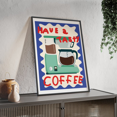 Framed Have a Tasty Coffee Kitchen Print - Retro Coffee Maker print
