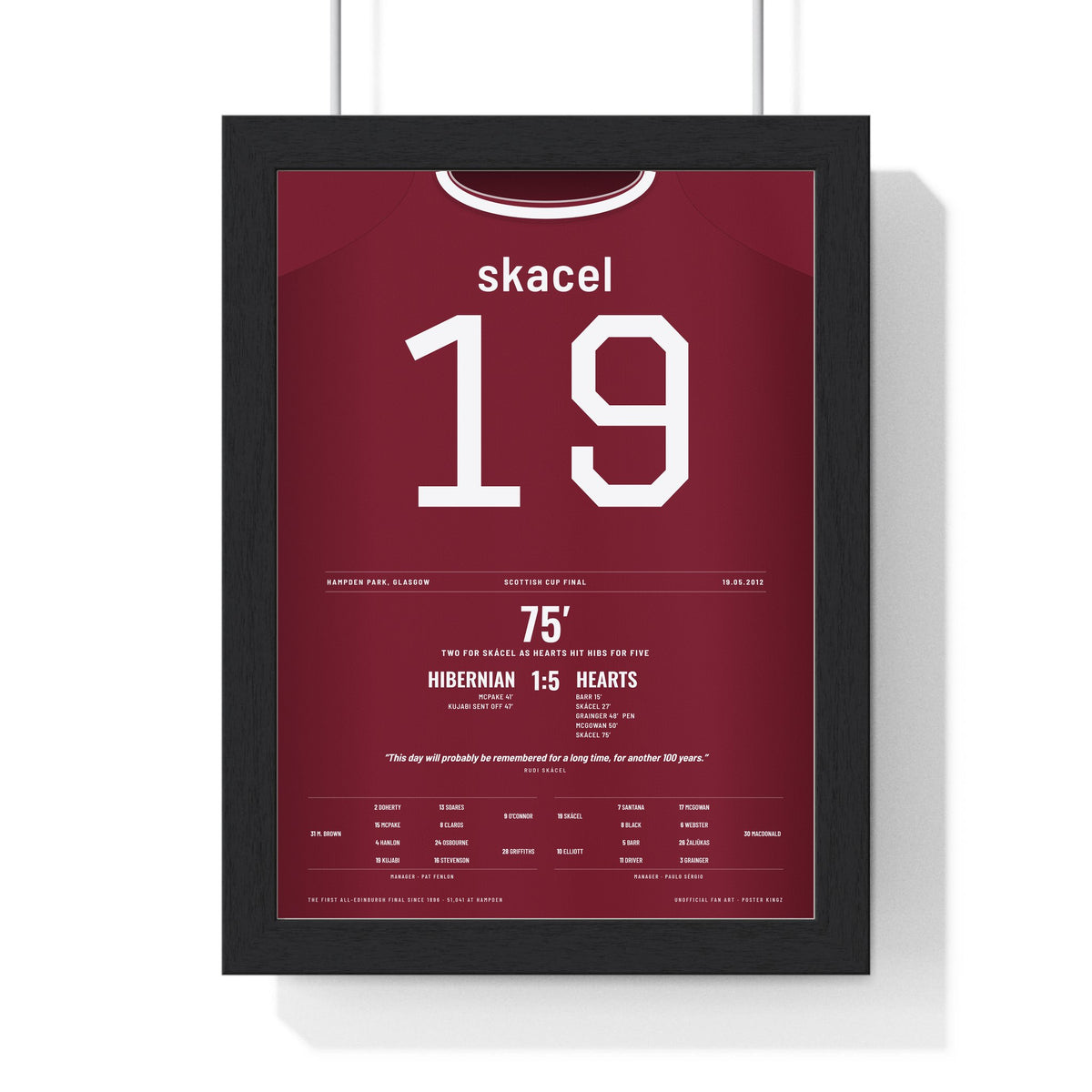 Hearts Scottish Cup Final 2012 Poster - Rudi Skacel 19 Hampden 5-1 Shirt Print framed in a black frame, ready to hang