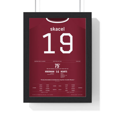 Hearts Scottish Cup Final 2012 Poster - Rudi Skacel 19 Hampden 5-1 Shirt Print framed in a black frame, ready to hang