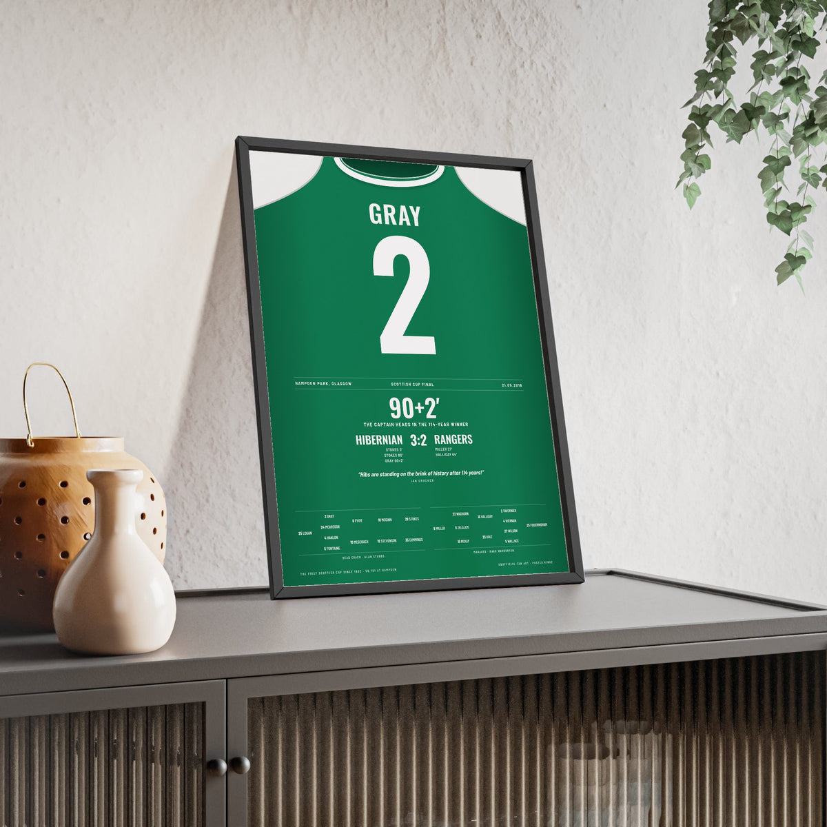 Hibernian Scottish Cup Final 2016 Poster - David Gray 2 Hampden Shirt Print framed and leaning on a sideboard