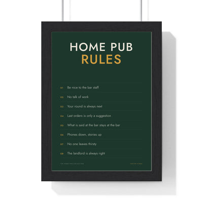 Home Pub Rules Print framed in a black frame, ready to hang