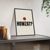 Howzat Cricket print framed and leaning on a sideboard