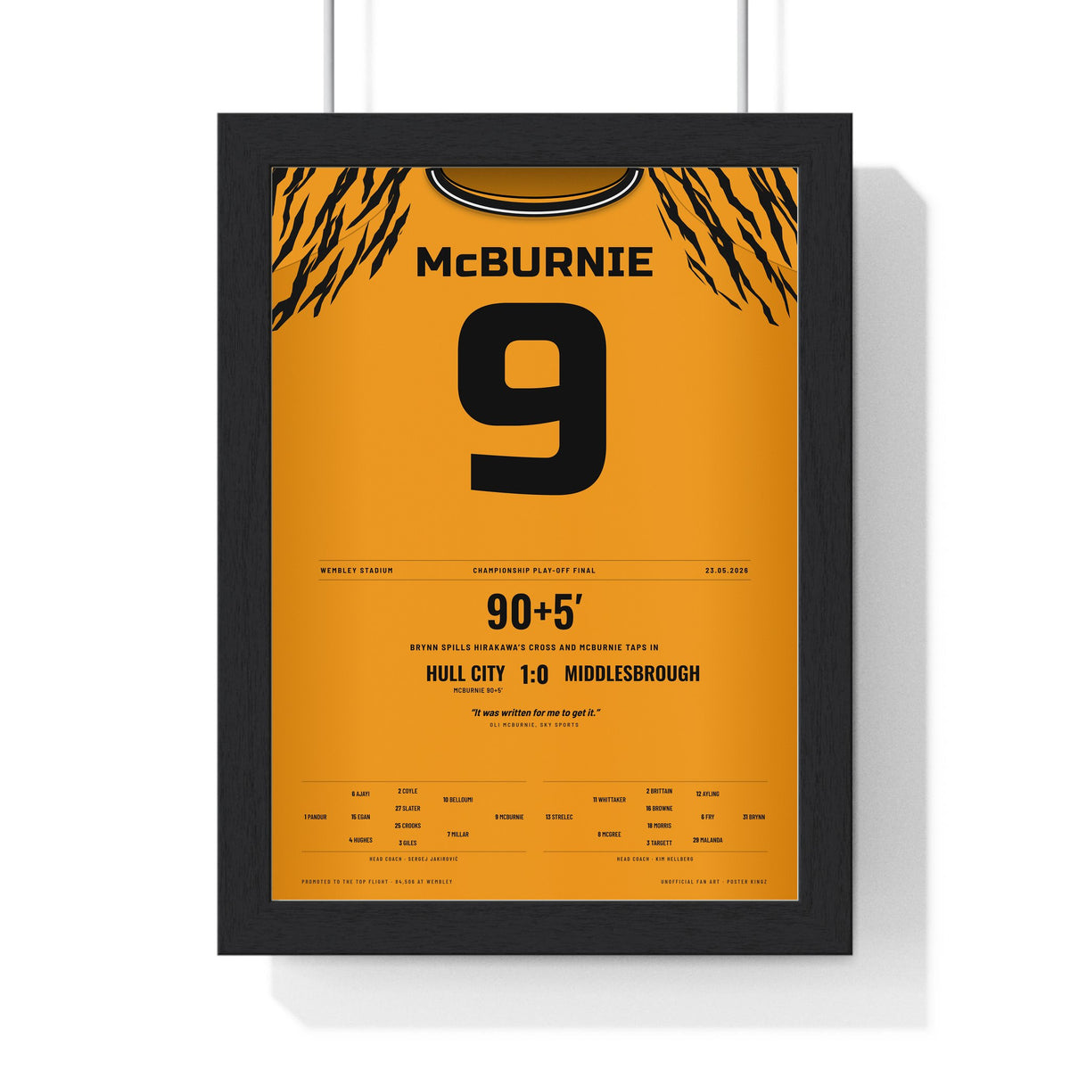 Hull City Play-Off Final 2026 Poster - Oli McBurnie 9 Wembley Shirt Print framed in a black frame, ready to hang