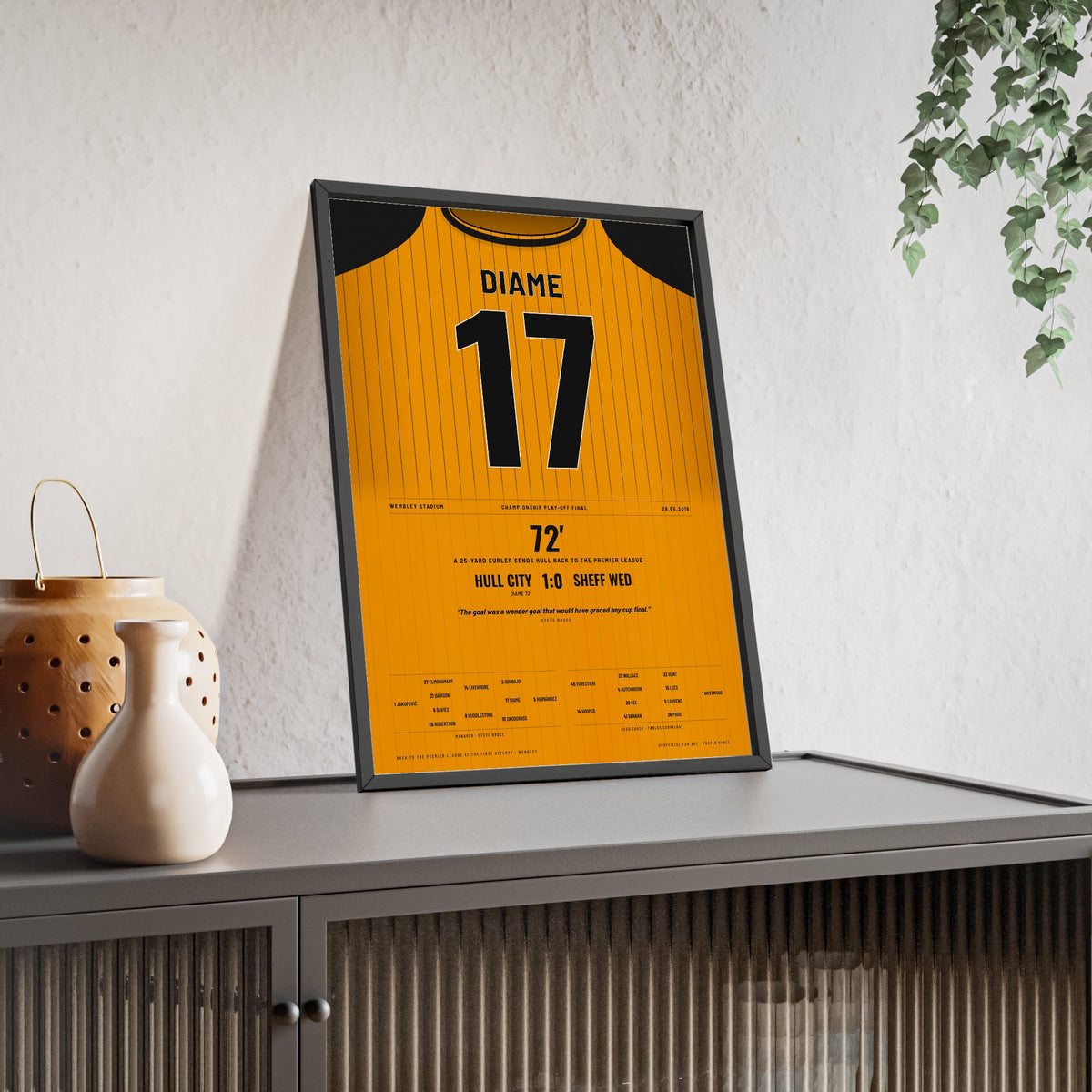 Hull City Play-Off Final 2016 Poster - Mohamed Diame 17 Wembley Shirt Print framed and leaning on a sideboard