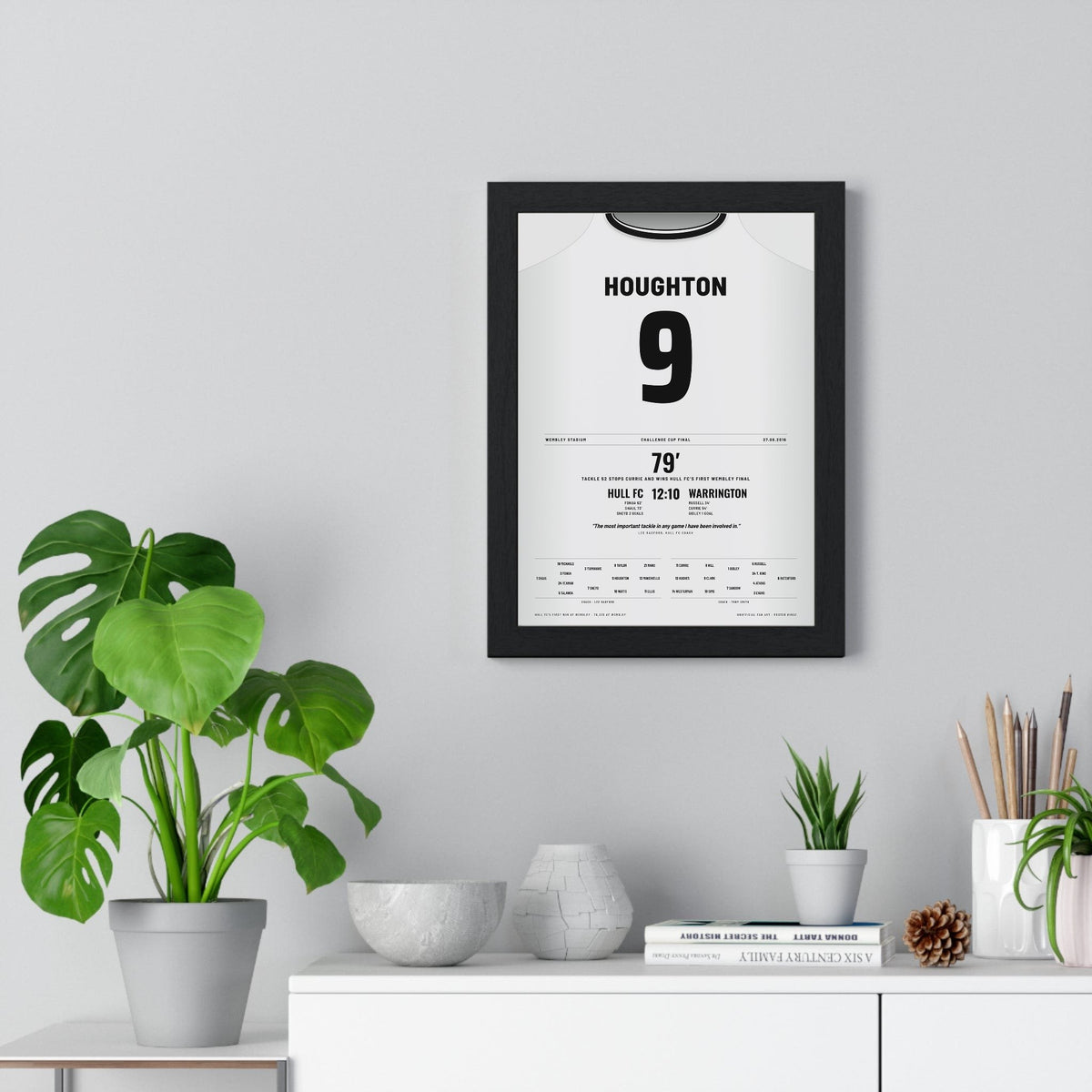 Hull FC Challenge Cup Final 2016 Poster - Danny Houghton 9 Tackle 52 Wembley Rugby League Print framed on a living room wall