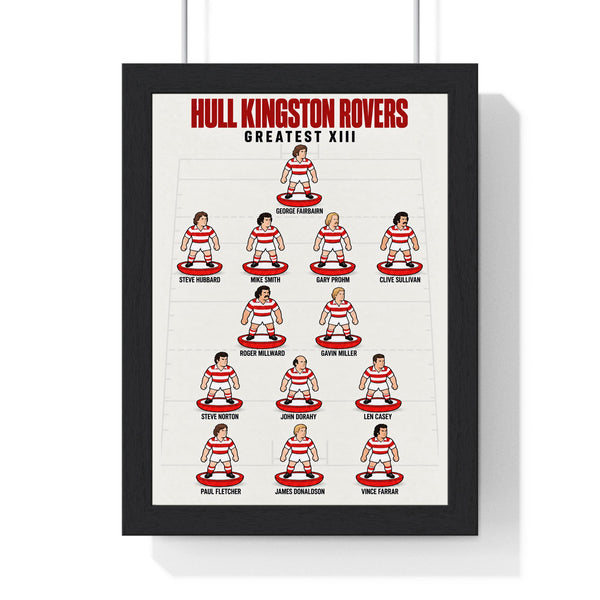 Hull Kingston Rovers Greatest XIII print in a black frame