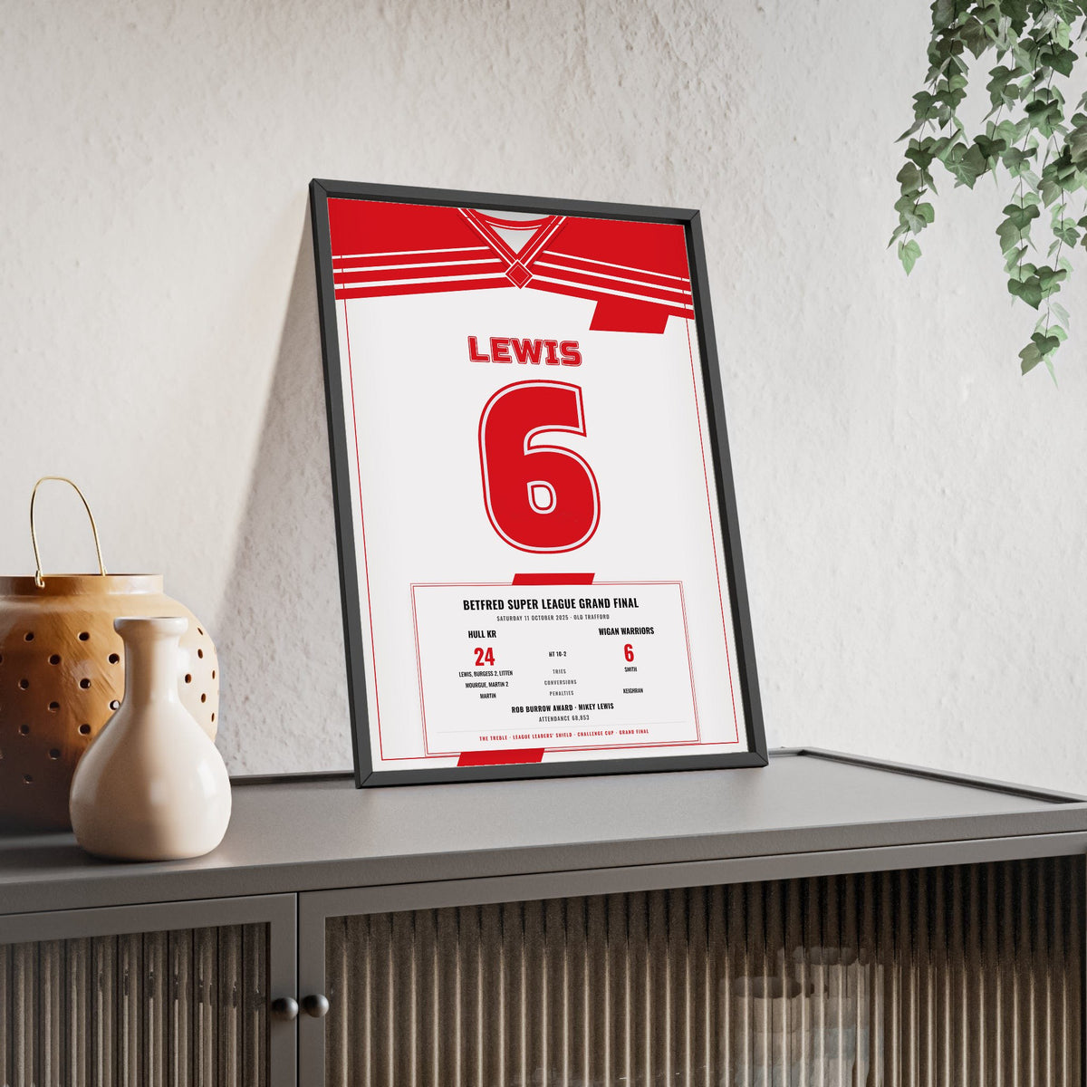 Hull KR Grand Final 2025 Lewis 6 print framed and leaning on a sideboard