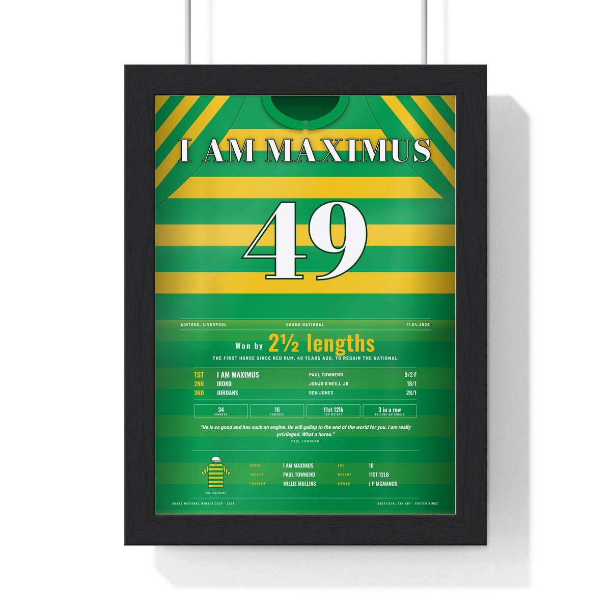 I Am Maximus Grand National 2026 Horse Racing Poster - National Regained Silks Print framed in a black frame, ready to hang