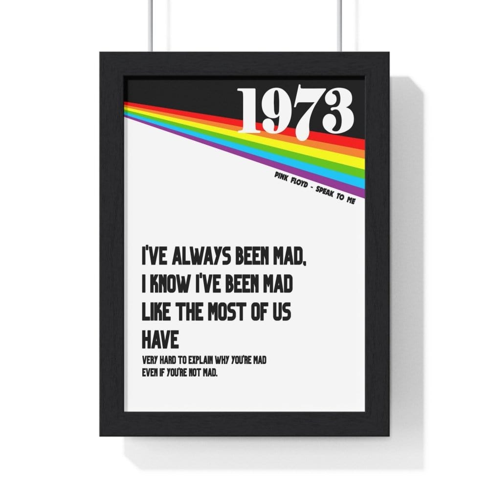 Framed Inspired by Pink Floyd 1973 Lyric Art Print poster