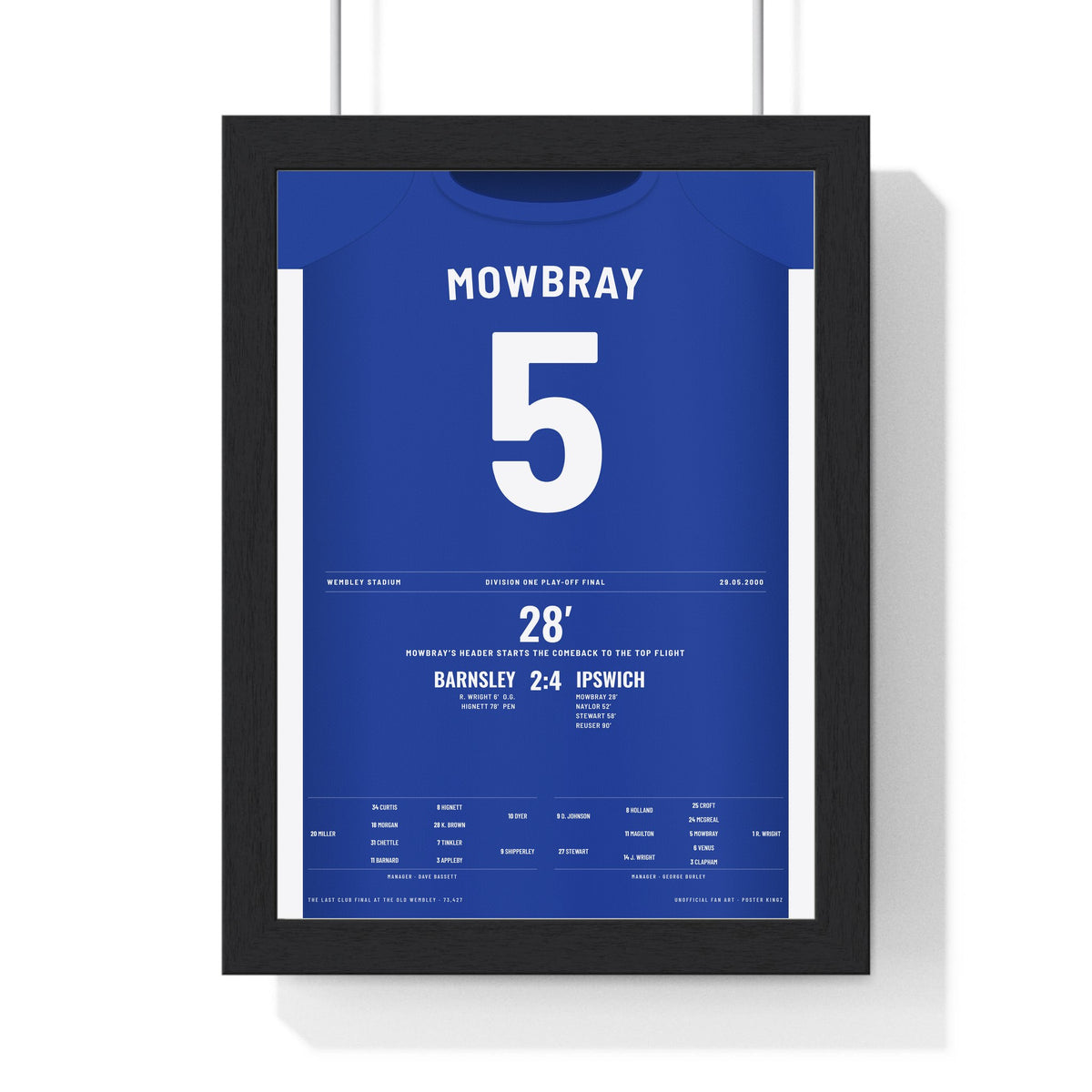 Ipswich Town Play-Off Final 2000 Poster - Tony Mowbray 5 Wembley Shirt Print framed in a black frame, ready to hang