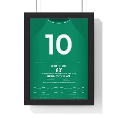 Ireland Six Nations 2018 Poster - Johnny Sexton 10 Drop Goal Paris Grand Slam Print framed in a black frame, ready to hang