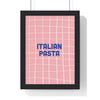 Framed Italian Pasta Kitchen Print - Modern Food print