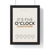 It's 5 O'Clock Somewhere Print framed in a black frame, ready to hang