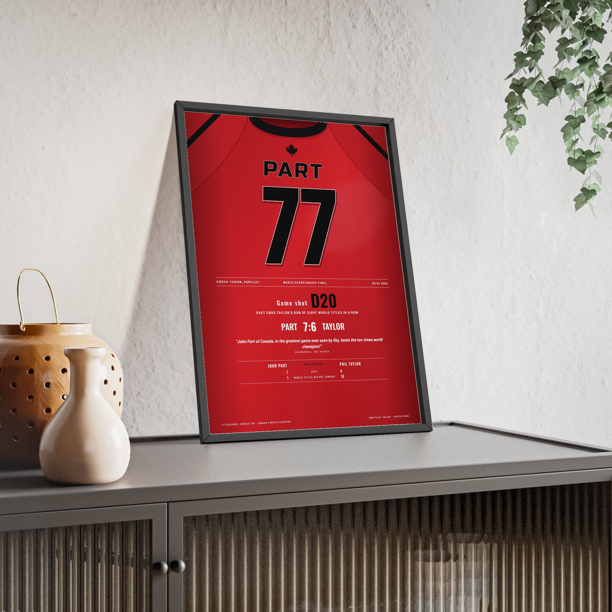 John Part World Darts Final 2003 Darts Poster - 7-6 v Phil Taylor Shirt Print framed and leaning on a sideboard