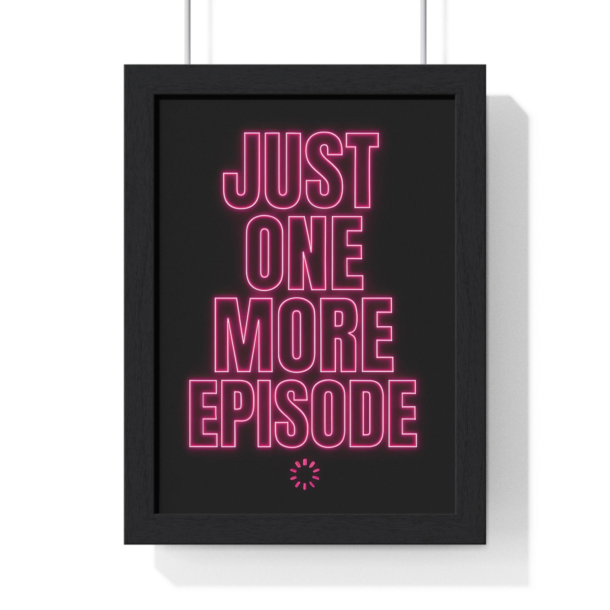 Framed Just One More Episode poster