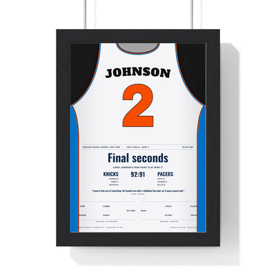 Larry Johnson 1999 Four-Point Play Poster - New York Knicks 2 East Finals Game 3 Jersey Print framed in a black frame, ready to hang