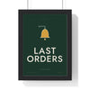 Last Orders Pub Sign Print framed in a black frame, ready to hang