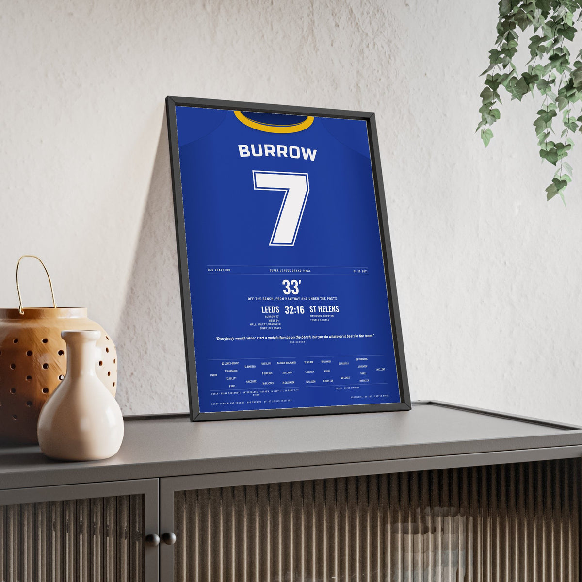 Leeds Rhinos Grand Final 2011 Poster - Rob Burrow 7 Try Old Trafford Rugby League Print framed and leaning on a sideboard