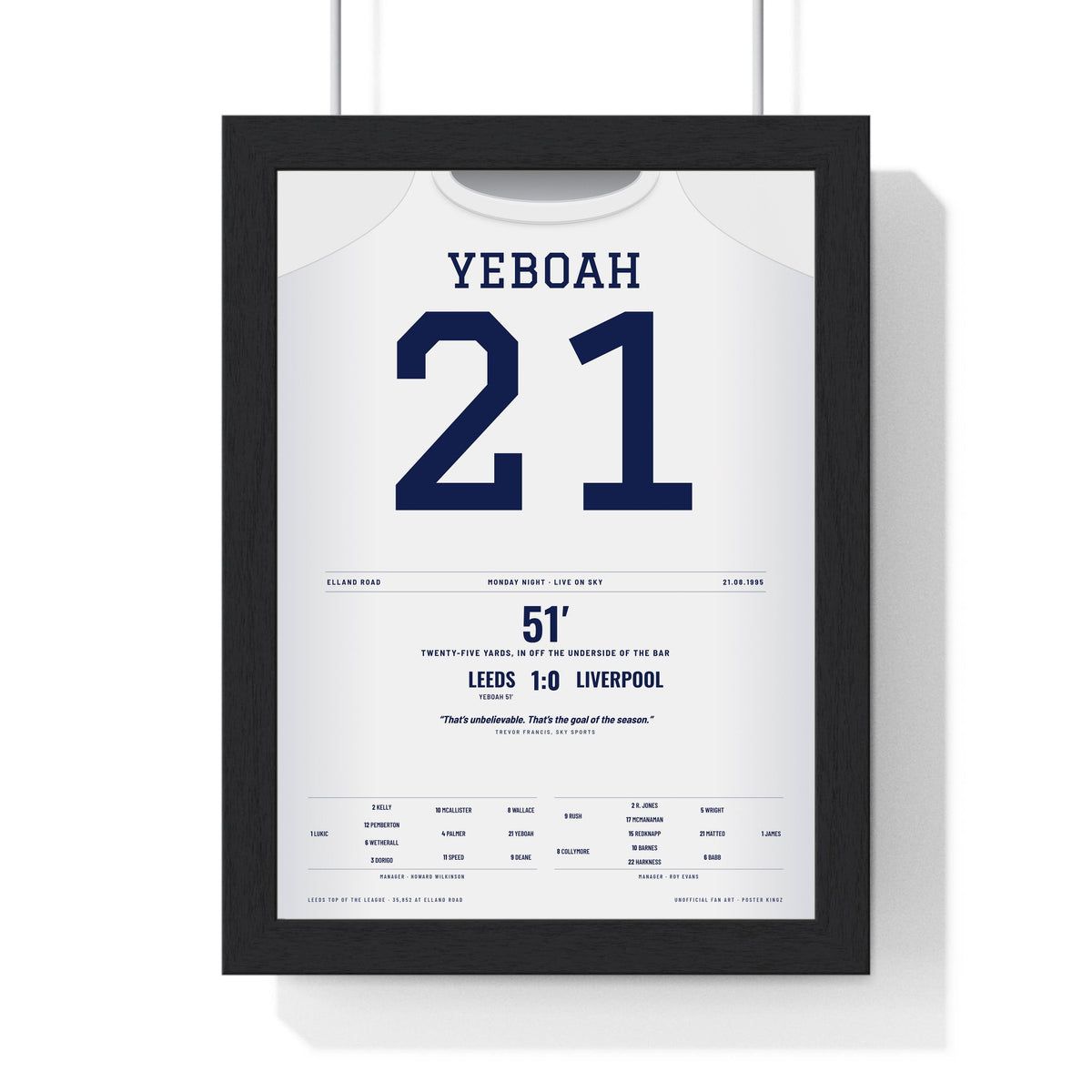 Leeds United Yeboah 21 Volley v Liverpool 1995 Poster framed in a black frame, ready to hang