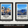 Leicester City Then & Now Stadium Set | Filbert Street + King Power Stadium Prints - framed prints shown together as a set